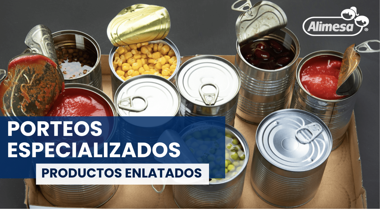 Porteo especializado en enlatados